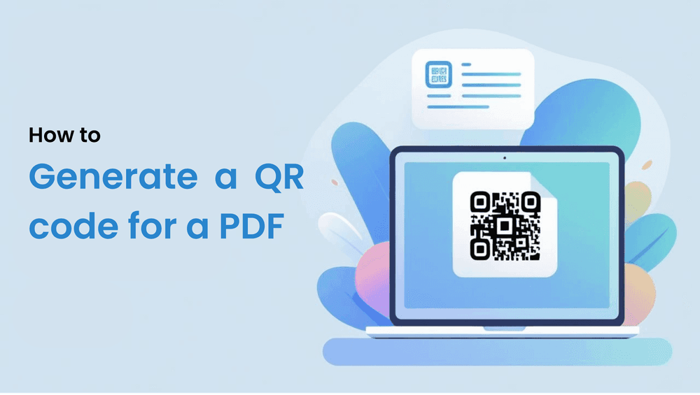 How to Generate a QR Code for a PDF (and Share Documents Instantly)